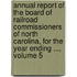 Annual Report of the Board of Railroad Commissioners of North Carolina, for the Year Ending ..., Volume 5