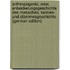 Anthropogenie; oder, Entwickelungsgeschichte des menschen, Keimes- und stammesgeschichte (German Edition)