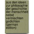 Aus den Ideen zur Philosophie der Geschichte der Menschheit: Nebst vermischten Gedichten (German Edition)