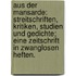 Aus der Mansarde: Streitschriften, Kritiken, Studien und Gedichte; Eine Zeitschrift in Zwanglosen Heften.