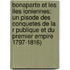 Bonaparte Et Les Iles Ioniennes; Un Pisode Des Conquetes de La R Publique Et Du Premier Empire 1797-1816)