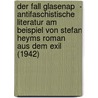 Der Fall Glasenap  - Antifaschistische Literatur Am Beispiel Von Stefan Heyms Roman  Aus Dem Exil  (1942) by Wilma Ruth Albrecht