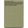 Der Ocean, oder physisch-geographisch-historische Beschreibung des Weltmeers und seiner einzelnen Theile. door Gustav Schilling
