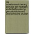 Die Arbeiterversicherung Gemäss Der Heutigen Wirtschaftsordnung: Geschichtliche Und Ökonomische Studien