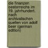 Die Finanzen Oesterreichs im 19. Jahrhundert. Nach archivalischen Quellen von Adolf Beer (German Edition)