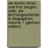 Die Kirche Christi Und Ihre Zeugen: Oder, Die Kirchengeschichte in Biographien, Volume 1 (German Edition)