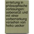 Einleitung in Philosophische Vorlesungen: Uebersetzt Und Mit Einer Vorbemerkung Versehen Von Heiko Uecker