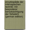 Encyklopädie Der Mikrospischen Technik: Mit Besonderer Berücksichtigung Der Färbelehr (German Edition) door Ehrlich Paul