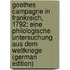 Goethes Campagne in Frankreich, 1792: Eine Philologische Untersuchung aus Dem Weltkriege (German Edition)