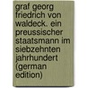Graf Georg Friedrich von Waldeck. Ein preussischer Staatsmann im siebzehnten Jahrhundert (German Edition) by Erdmannsdörffer Bernhard