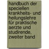 Handbuch der Speciellen Krankheits- und Heilungslehre für Praktische Aerzte und Studirende, zweiter Band door Karl Heinrich Baumgärtner