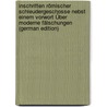 Inschriften Römischer Schleudergeschosse Nebst Einem Vorwort Über Moderne Fälschungen (German Edition) door Bergk Theodor