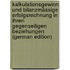 Kalkulationsgewinn Und Bilanzmässige Erfolgsrechnung in Ihren Gegenseitigen Beziehungen (German Edition)