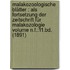 Malakozoologische Blätter : Als fortsetzung der Zeitschrift für malakozologie Volume n.F.:11.Bd. (1891)