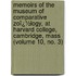Memoirs of the Museum of Comparative Zoï¿½Logy, at Harvard College, Cambridge, Mass (Volume 10, No. 3)