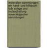 Mineralien-sammlungen; ein hand- und hilfsbuch fušr anlage und instandhaltung mineralogischer sammlungen door Brendler