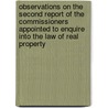 Observations On the Second Report of the Commissioners Appointed to Enquire Into the Law of Real Property by Francis Newburn