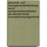 Personal- Und Managemententwicklung Durch Achtsamkeitsmeditation Als Element Eines Innovationsmanagements by Christoph Schrank