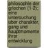 Philosophie Der Griechen (1-2); Eine Untersuchung Uber Charakter, Gang Und Hauptmomente Ihrer Entwicklung