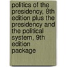 Politics of the Presidency, 8th Edition Plus the Presidency and the Political System, 9th Edition Package door Joseph A. Pika