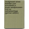 Randglossen Eines Keltisten Zum Schulstreik in Posen-Westpreussen Und Zur Ostmarkenfrage (German Edition) door Zimmer Heinrich