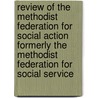 Review of the Methodist Federation for Social Action Formerly the Methodist Federation for Social Service by United States Congress Activities