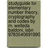 Studyguide For Elementary Number Theory, Cryptography And Codes By M. Welleda Baldoni, Isbn 9783540691990 door M. Welleda Baldoni