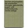 Taschen-Encyclopädie der practischen Chirurgie, Geburtshülfe, Augen- und Ohrenheilkunde, Zweite Auflage door Martell Frank