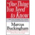 The One Thing You Need To Know: ... About Great Managing, Great Leading, And Sustained Individual Success