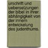 Urschrift und Uebersetzungen der Bibel in ihrer Abhängigkeit von der innern Entwickelung des Judenthums.