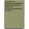 Zeitschrift Für Schulgesundheitspflege: Organ Des Deutschen Vereins Für Schulgesundheitsplege, Volume 6 door Deutscher Verein Schulgesundheitspflege