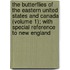 the Butterflies of the Eastern United States and Canada (Volume 1); with Special Reference to New England