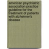 American Psychiatric Association Practice Guideline For The Treatment Of Patients With Alzheimer's Disease door American Psychiatric Association