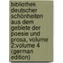 Bibliothek Deutscher Schönheiten Aus Dem Gebiete Der Poesie Und Prosa, Volume 2;volume 4 (German Edition)