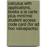 Calculus With Applications, Books A La Carte Plus Mml/msl Student Access Code Card (for Ad Hoc Valuepacks) door Ray Greenwell