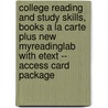College Reading and Study Skills, Books a la Carte Plus New Myreadinglab with Etext -- Access Card Package by Kathleen T. McWhorter
