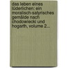Das Leben Eines Lüderlichen: Ein Moralisch-satyrisches Gemälde Nach Chodowiecki Und Hogarth, Volume 2... door Christoph Friedrich Bretzner