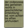 Der Civilprozess Des Gemeinen Rechts In Geschichtlicher Entwicklung: Bd. Vom Achten Bis Elften Jahrhundert door Moritz August Bethmann-Hollweg