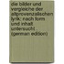 Die Bilder Und Vergleiche Der Altprovenzalischen Lyrik: Nach Form Und Inhalt Untersucht . (German Edition)