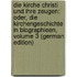 Die Kirche Christi Und Ihre Zeugen: Oder, Die Kirchengeschichte in Biographieen, Volume 3 (German Edition)