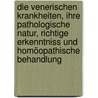Die venerischen Krankheiten, ihre pathologische Natur, richtige Erkenntniss und homöopathische Behandlung by Gottlieb Heinrich Georg Jahr