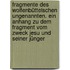 Fragmente Des Wolfenbüttelschen Ungenannten. Ein Anhang Zu Dem Fragment Vom Zweck Jesu Und Seiner Jünger