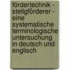 Fördertechnik - Stetigförderer - Eine systematische terminologische Untersuchung in Deutsch und Englisch by Katja Sänger