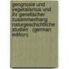Geognosie Und Vegetalismus Und Ihr Genetischer Zusammenhang Naturgeschichtliche Studien . (German Edition) door Permanne Bénédict