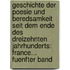 Geschichte Der Poesie Und Beredsamkeit Seit Dem Ende Des Dreizehnten Jahrhunderts: France... Fuenfter Band