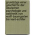 Grundzüge Einer Geschichte Der Deutschen Psychologie Und Aesthetik Von Wolff-Baumgarten Bis Kant-Schiller