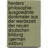 Herders Philosophie: Ausgowähite Donkmaler Aus Der Werdezeit Der Neuen Doutschen Bildung (German Edition)