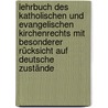Lehrbuch des katholischen und evangelischen Kirchenrechts mit besonderer Rücksicht auf deutsche Zustände by Aemilius Ludwig Richter