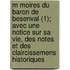 M Moires Du Baron de Besenval (1); Avec Une Notice Sur Sa Vie, Des Notes Et Des Claircissemens Historiques