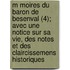 M Moires Du Baron de Besenval (4); Avec Une Notice Sur Sa Vie, Des Notes Et Des Claircissemens Historiques